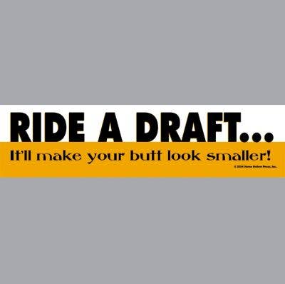 Horse Bumper Sticker / Ride a Draft...Butt / Funny