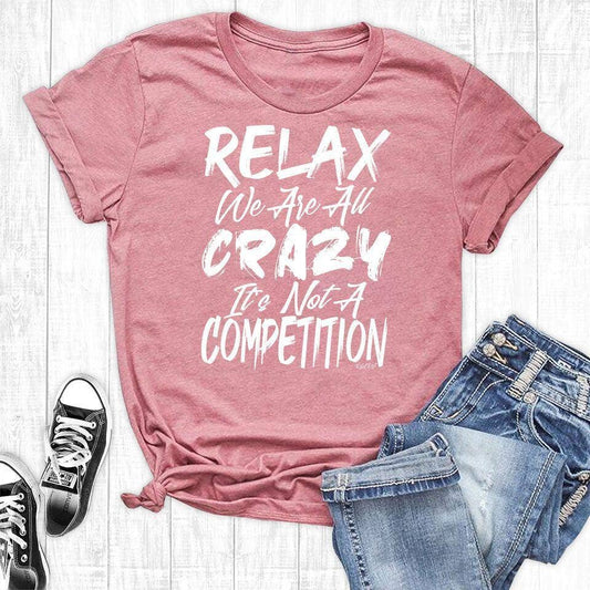 Relax We are All Crazy Mauve