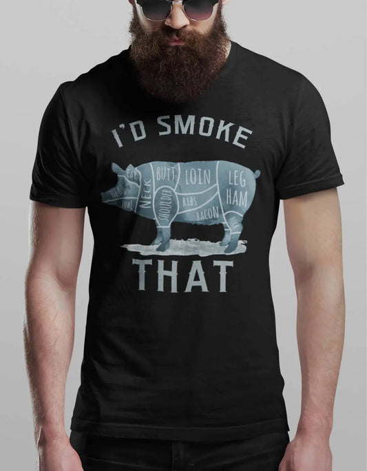 I'D Smoke That Pig Tee