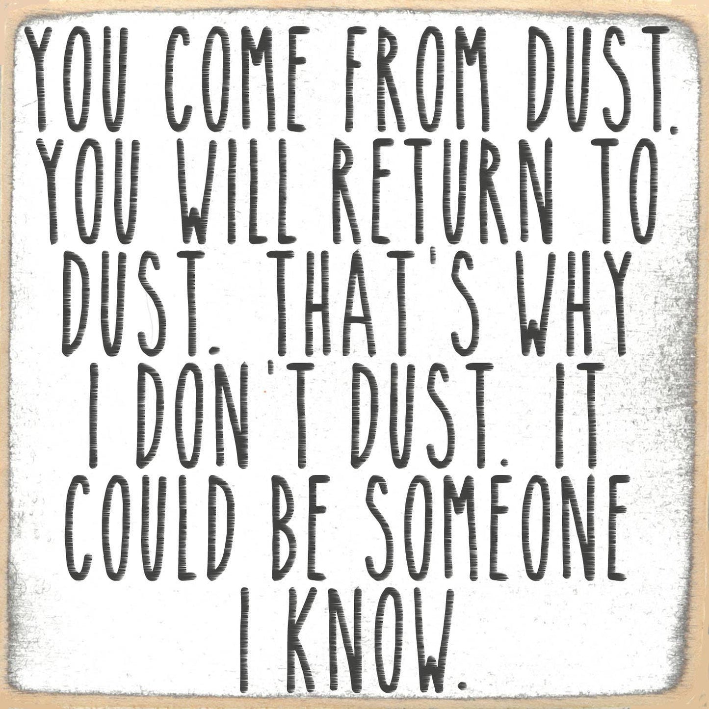 5X5-171 Dust To Dust