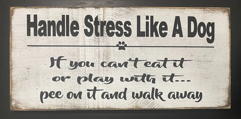 Wooden Sign -Handle stress 10x20"